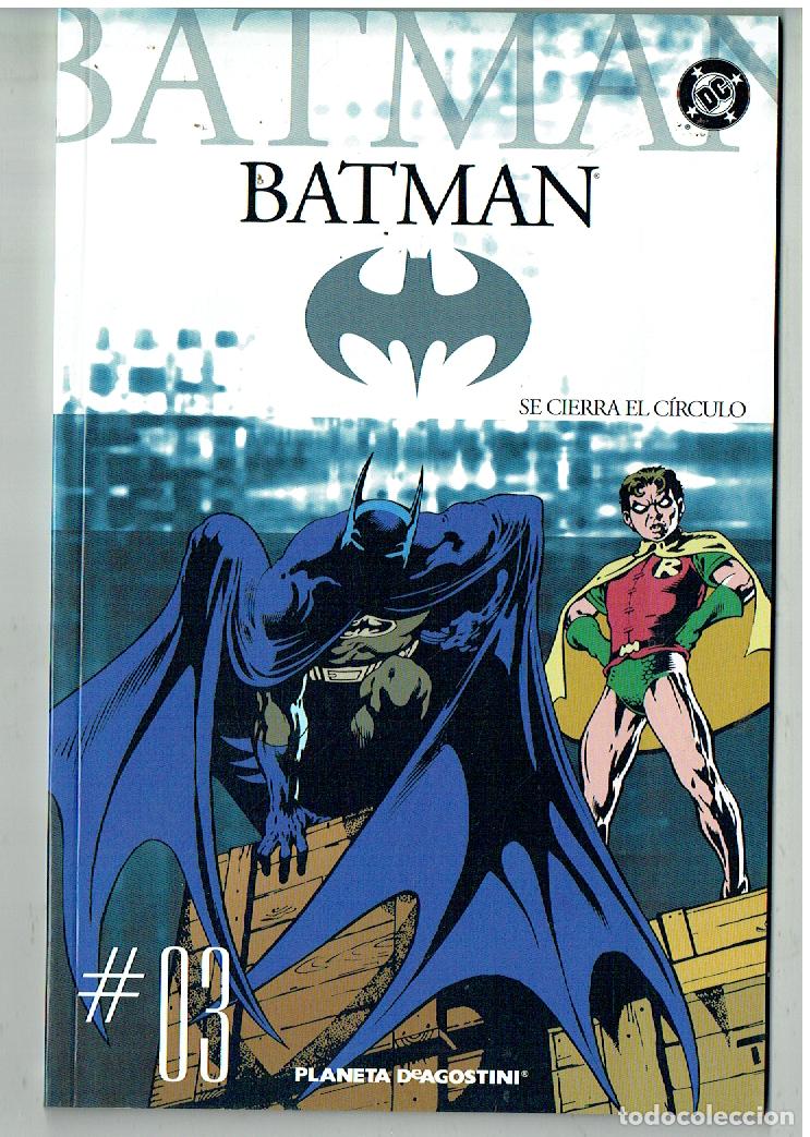 C&oacute;mics: BATMAN. SE CIERRA EL CIRCULO. N&ordm; 03 / 3. PLANETA, 2005. (B/55.2. RUM)