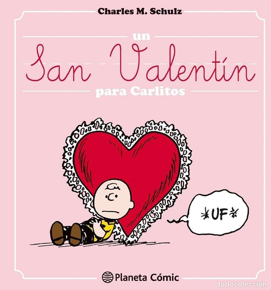 Comics: Un San Valent&iacute;n para Carlitos (Planeta C&oacute;mic) - Charles M. Schulz; Charles M. Schulz