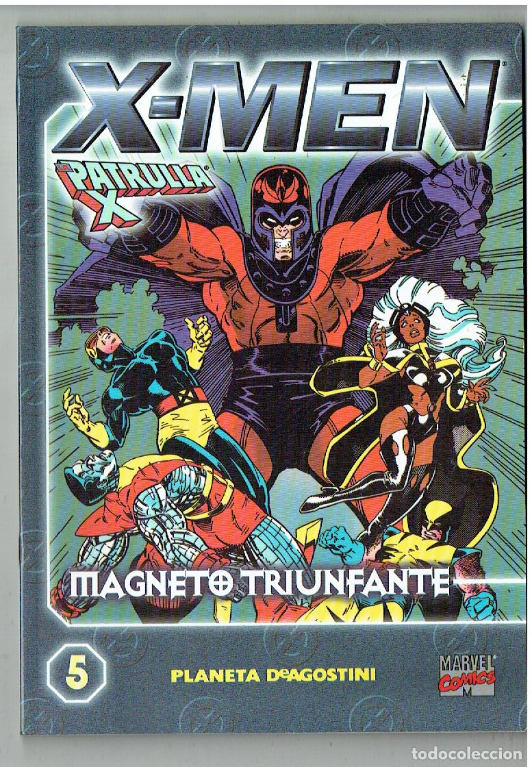 C&oacute;mics: X - MEN. LA PATRULLA X. N&ordm; 5. MAGNETO TRIUNFANTE. PLANETA. MARVEL COMICS. 2000.(B/55.3. RUM