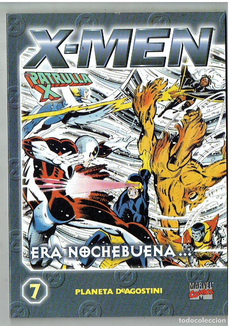 Fumetti: X - MEN. LA PATRULLA X. N&ordm; 7. ERA NOCHEBUENA. PLANETA. MARVEL COMICS. 2000.(B/55.3. RUM