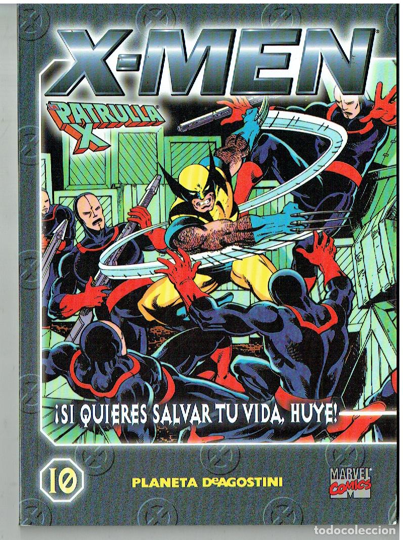 Fumetti: X - MEN. LA PATRULLA X. N&ordm; 10. &iexcl;SI QUIERES SALVAR TU VIDA..PLANETA. MARVEL COMICS. 2000.(B/55.3. RUM