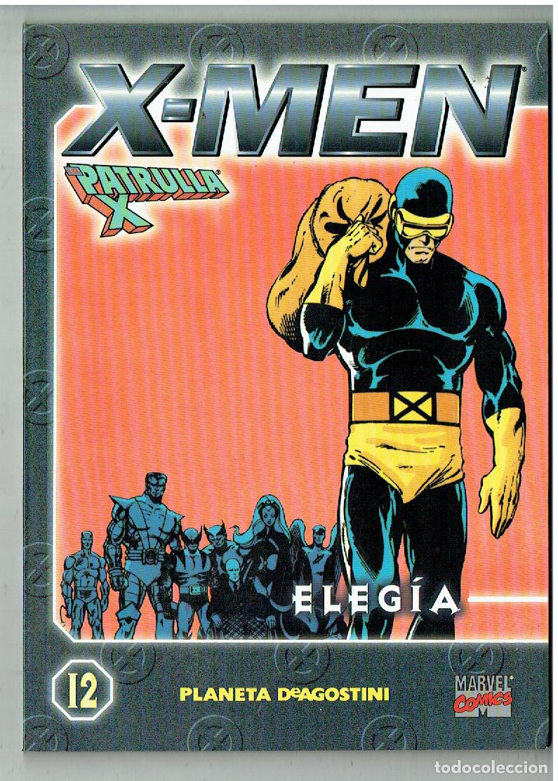 C&oacute;mics: X - MEN. LA PATRULLA X. N&ordm; 12. ELEG&Iacute;A. PLANETA. MARVEL COMICS. 2000.(B/55.3. RUM