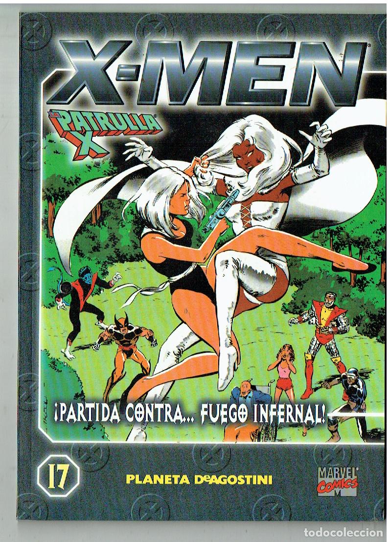C&oacute;mics: X - MEN. LA PATRULLA X. N&ordm; 17. &iexcl;PARTIDA CONTRA .. FUEGO. .PLANETA. MARVEL COMICS. 2000.(B/55.3. RUM