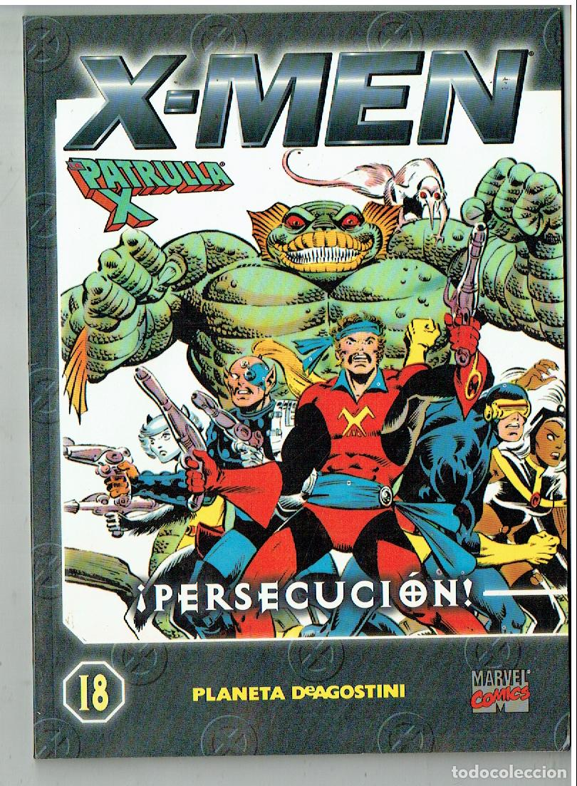 C&oacute;mics: X - MEN. LA PATRULLA X. N&ordm; 18. &iexcl;PERSECUCI&Oacute;N!. PLANETA. MARVEL COMICS. 2000.(B/55.3. RUM