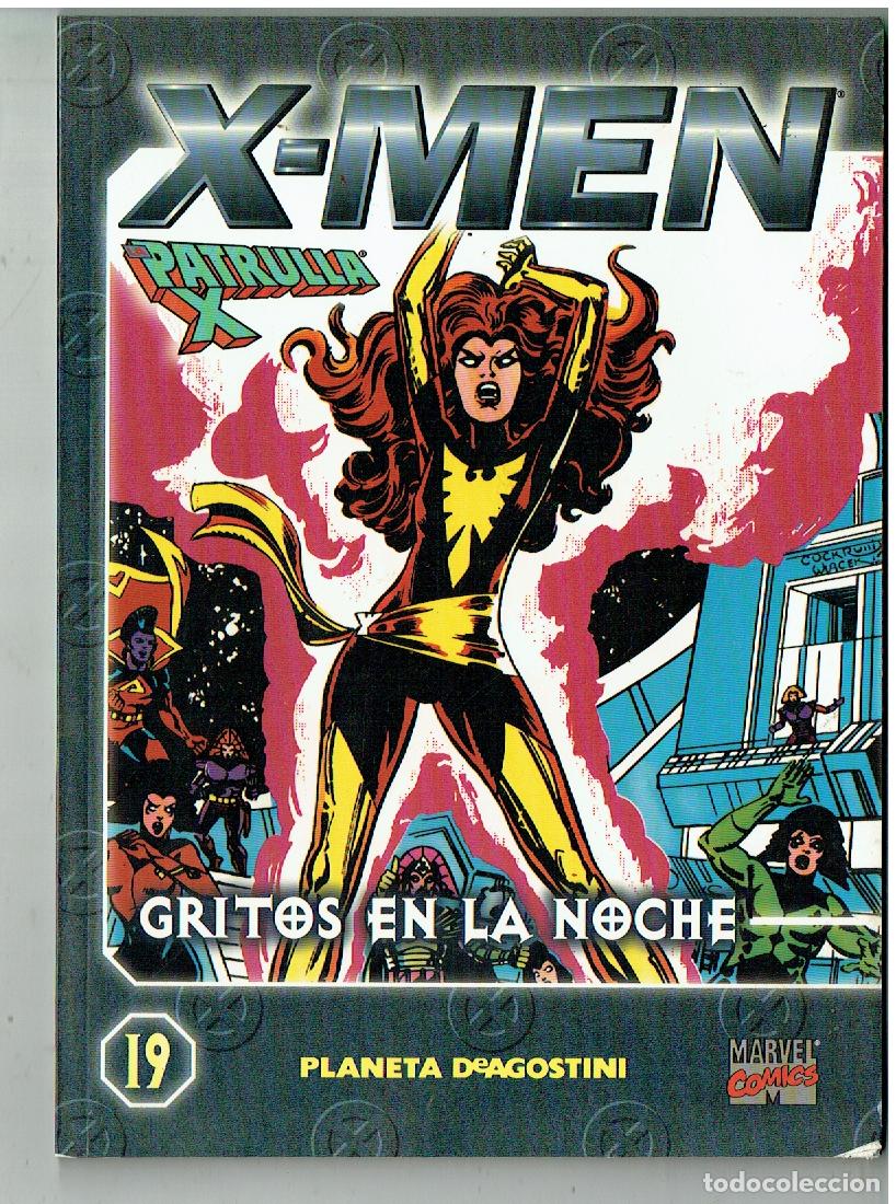 C&oacute;mics: X - MEN. LA PATRULLA X. N&ordm; 19. GRITOS EN LA NOCHE. PLANETA. MARVEL COMICS. 2000.(B/55.3. RUM