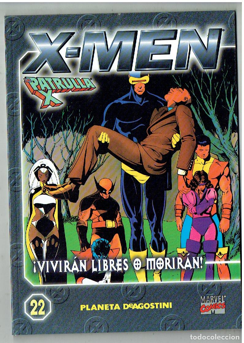 C&oacute;mics: X - MEN. LA PATRULLA X. N&ordm; 22. &iexcl;VIVIR&Aacute;N LIBRES O MORIRAN!. PLANETA. MARVEL COMICS. 2000.(B/55.3. RUM