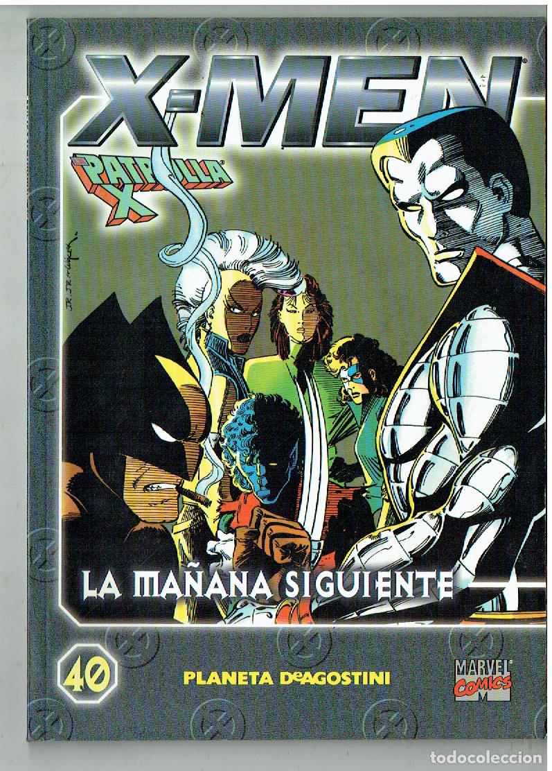 C&oacute;mics: X - MEN. LA PATRULLA X. N&ordm; 40. PLANETA. LA MA&Ntilde;ANA SIGUIENTE. MARVEL COMICS. 2000.(B/55.3. RUM