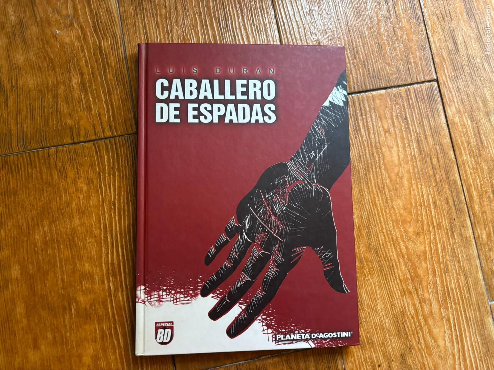 C&oacute;mics: CABALLERO DE ESPADAS DE LUIS DURAN DE PLANETA DEAGOSTINI ESPECIAL BD TAPA DURA