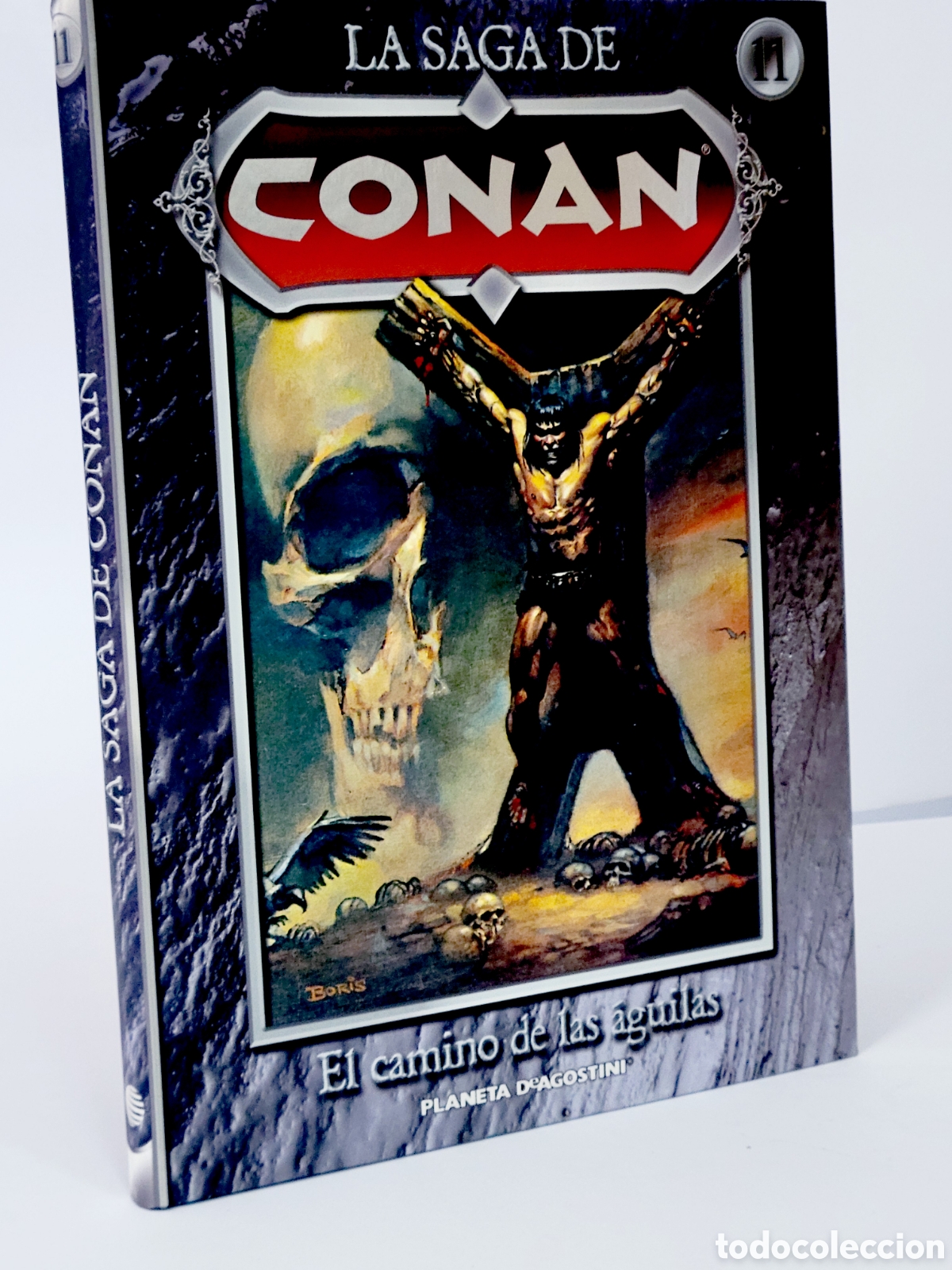 C&oacute;mics: C&Oacute;MIC LA SAGA DE CONAN 11 EL CAMINO DE LAS AGUILAS TAPA DURA PLANETA DEAGOSTINI EXCELENTE ESTADO