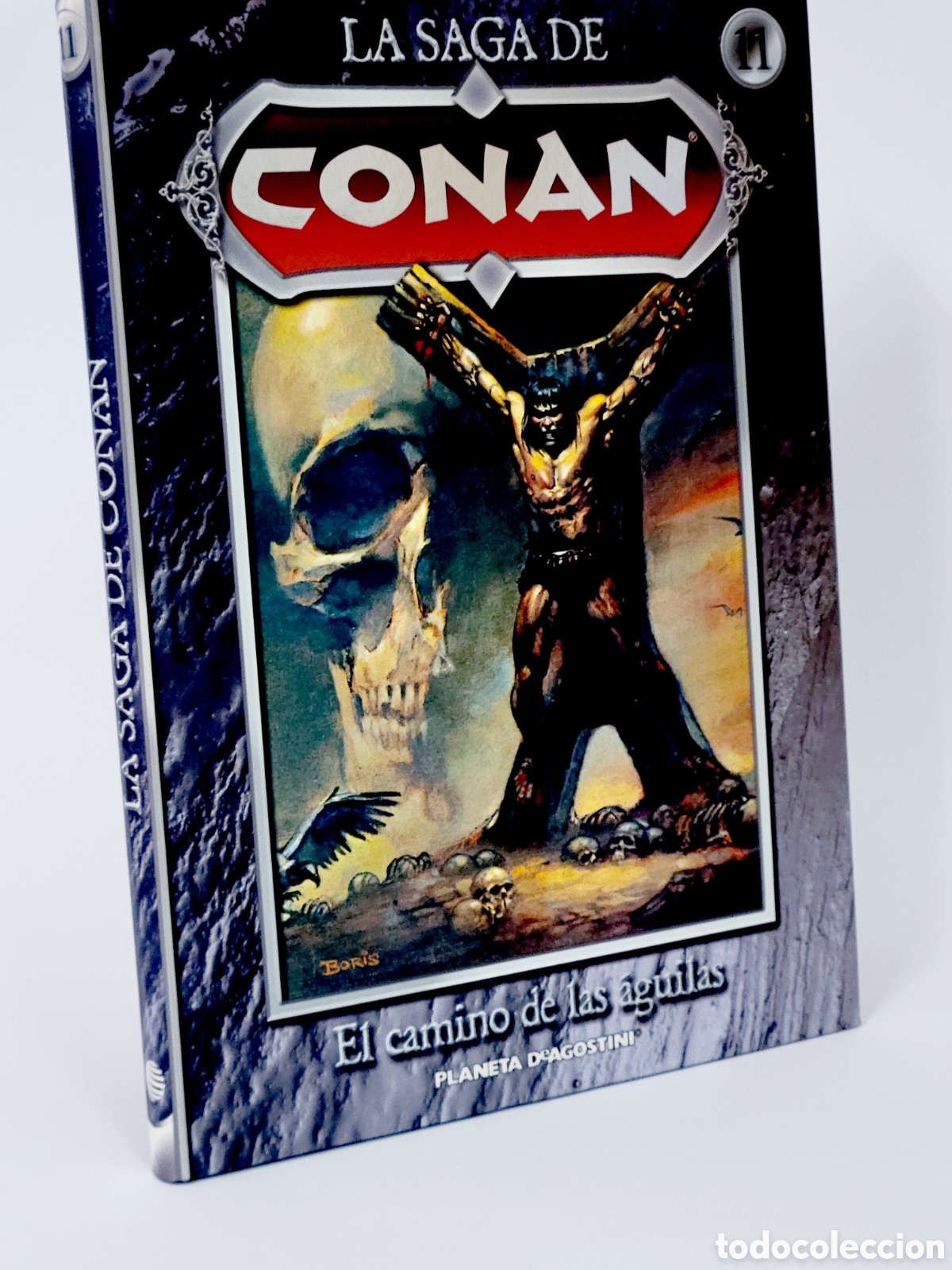 C&oacute;mics: C&Oacute;MIC LA SAGA DE CONAN 11 EL CAMINO DE LAS AGUILAS TAPA DURA PLANETA DEAGOSTINI EXCELENTE ESTADO