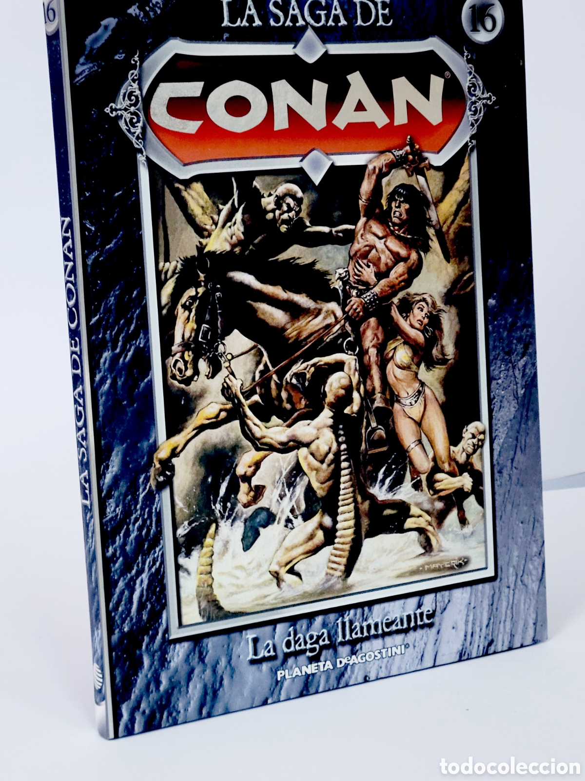 C&oacute;mics: C&Oacute;MIC LA SAGA DE CONAN 16 LA DAGA LLAMEANTE TAPA DURA PLANETA DEAGOSTINI EXCELENTE ESTADO