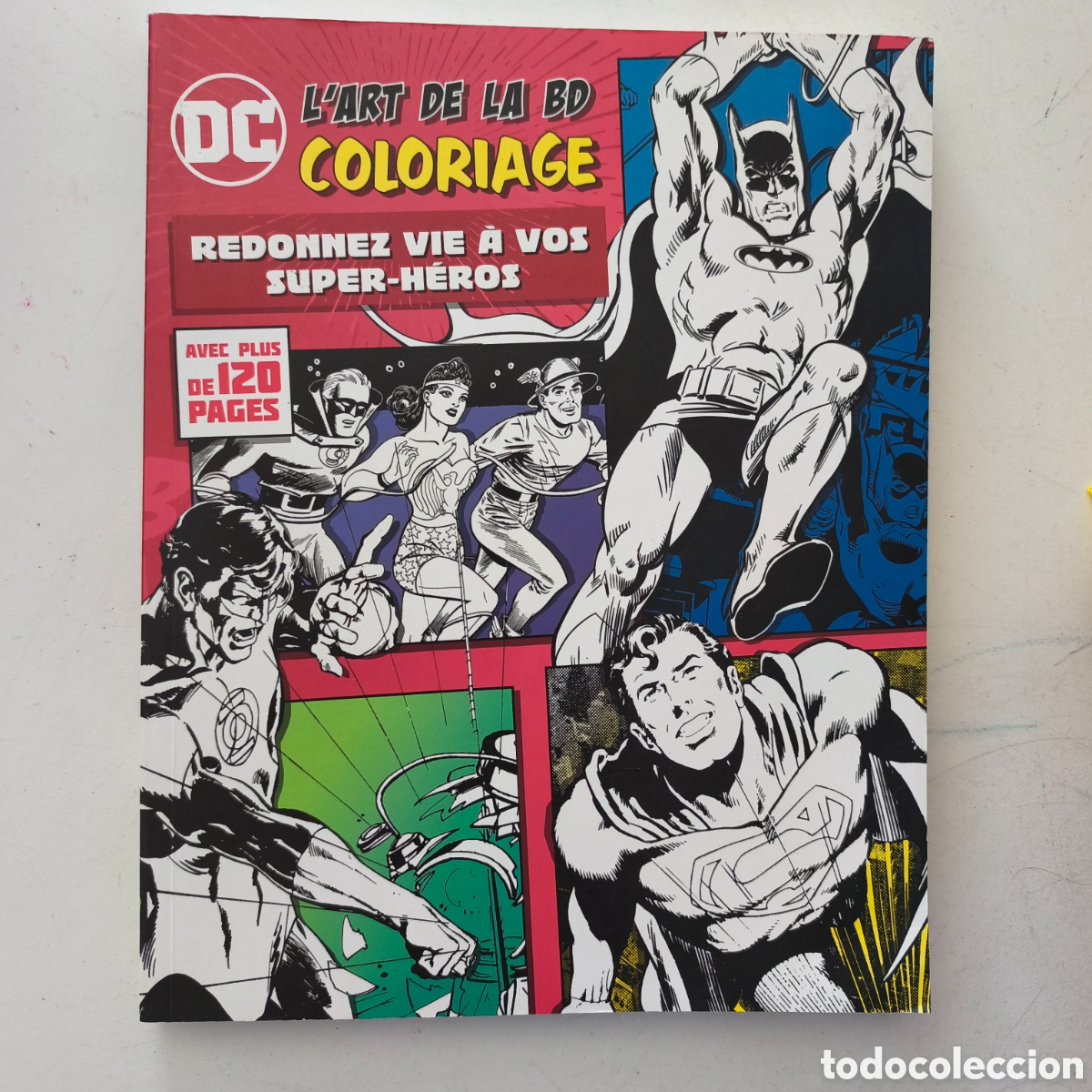 C&oacute;mics: DC COMICS PARA COLOREAR: SUPERHEROES (L'ART DE LA BD COLORIAGE). EDITORIAL PLANETA 2017