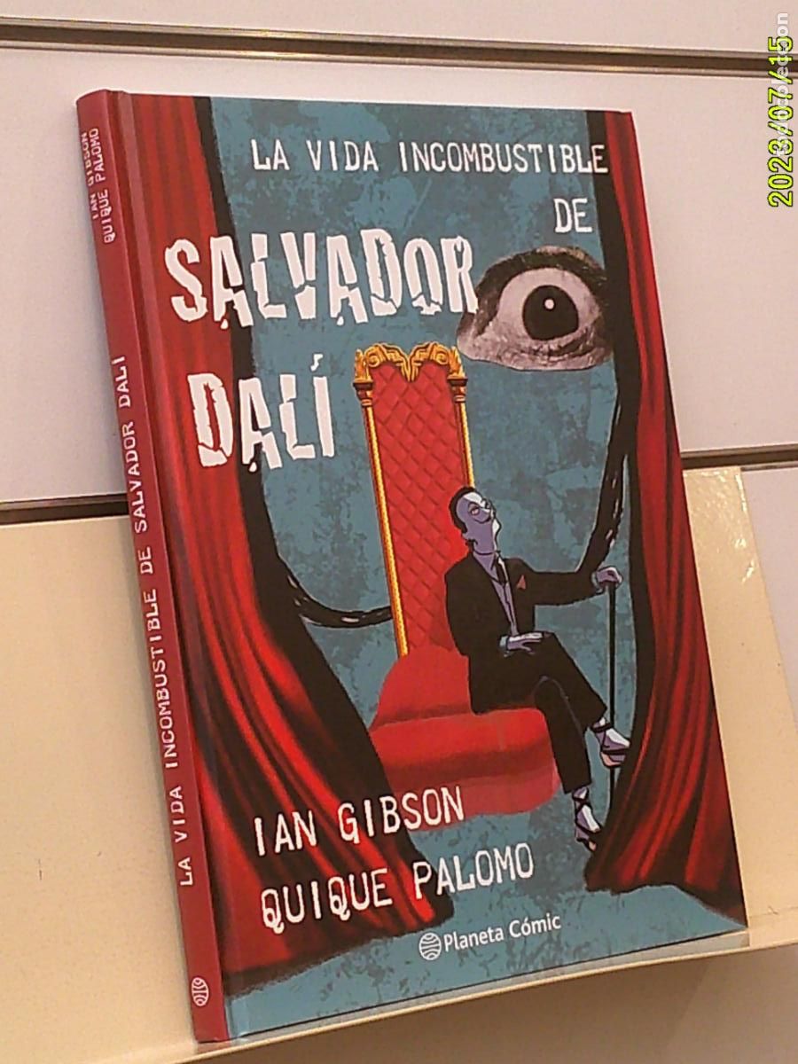 C&oacute;mics: LA VIDA INCOMBUSTIBLE DE SALVADOR DALI IAN GIBSON Y QUIQUE PALOMO T. TAPA DURA - PLANETA OFERTA