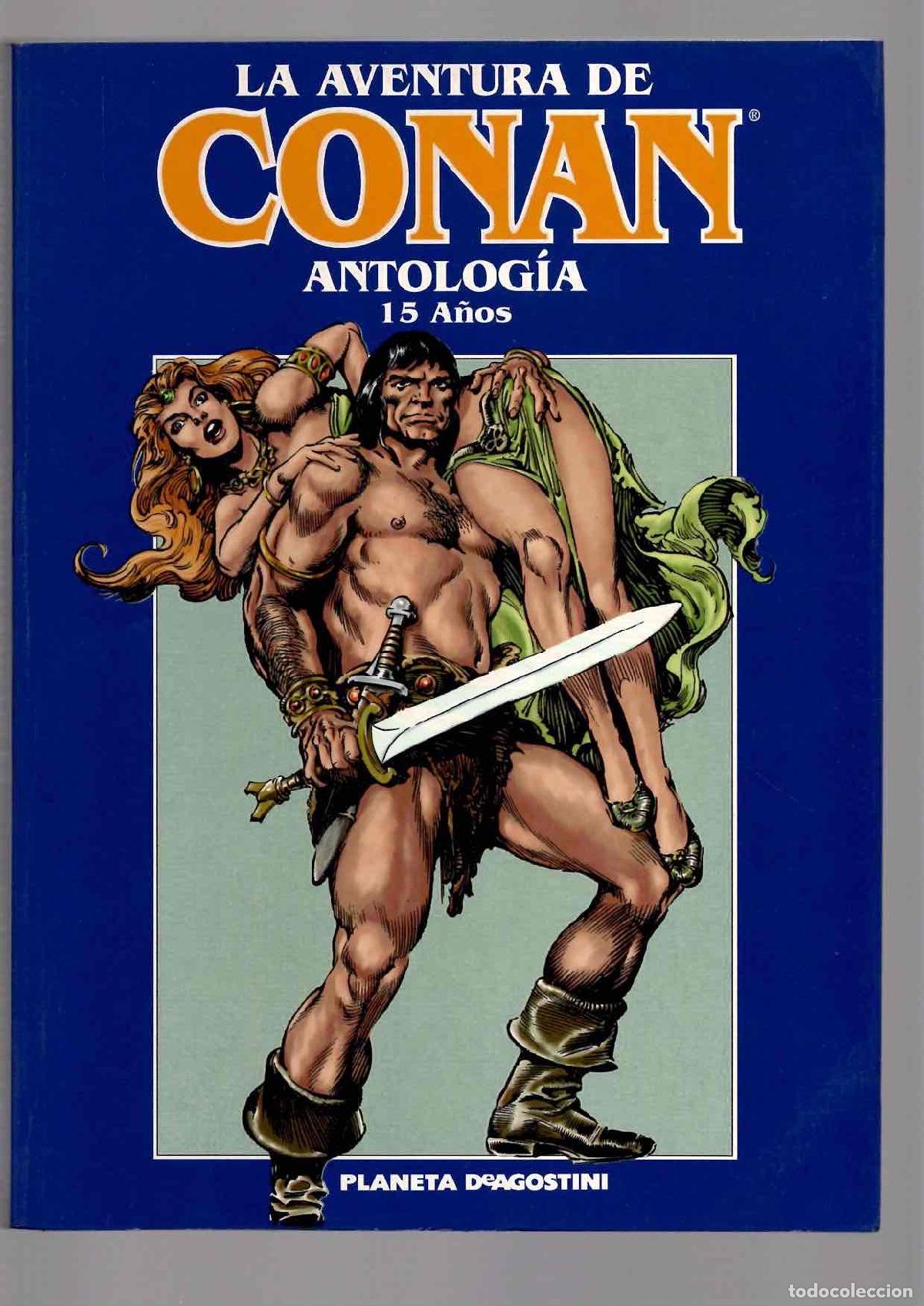 C&oacute;mics: LA AVENTURA DE CONAN ANTOLOGIA 15 A&Ntilde;OS. PLANETA 1997