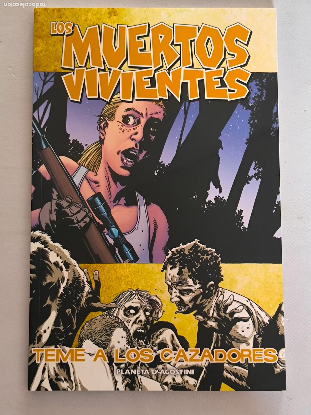 C&oacute;mics: LOS MUERTOS VIVIENTES N&ordm; 11 - TEME A LOS CAZADORES - ROBERT KIRKMAN - PLANETA (7E)