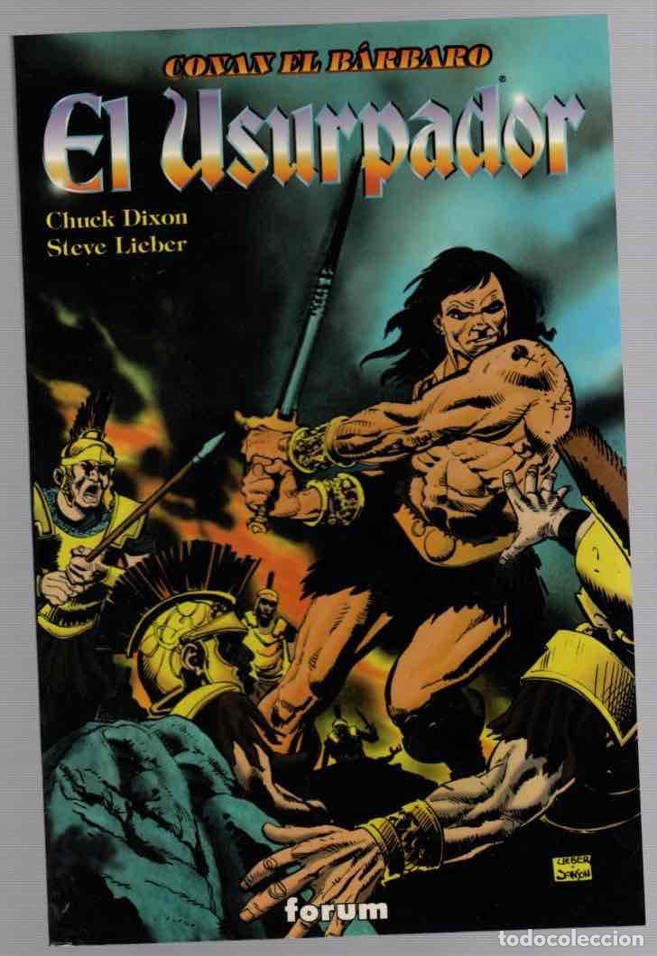 C&oacute;mics: CONAN EL BARBARO EL USURPADOR. CHUCK DIXON STEVE LIEBER. FORUM PLANETA 1998