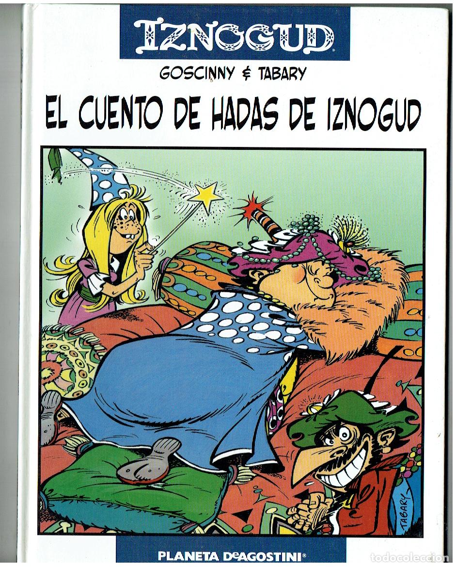 C&oacute;mics: IZNOGUD. N&ordm; 7. EL CUENTO DE HADAS DE IZNOGUD. GOSCINNY & TABARY. PLANETA. (B/62. RUM )