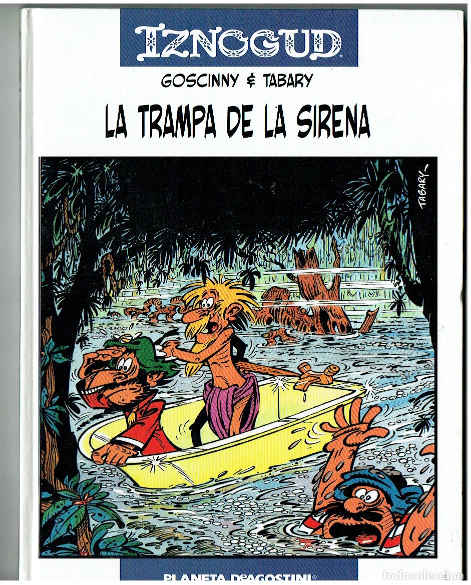 C&oacute;mics: IZNOGUD. N&ordm; 21. LA TRAMPA DE LA SIRENA. GOSCINNY & TABARY. PLANETA. (B/62. RUM )