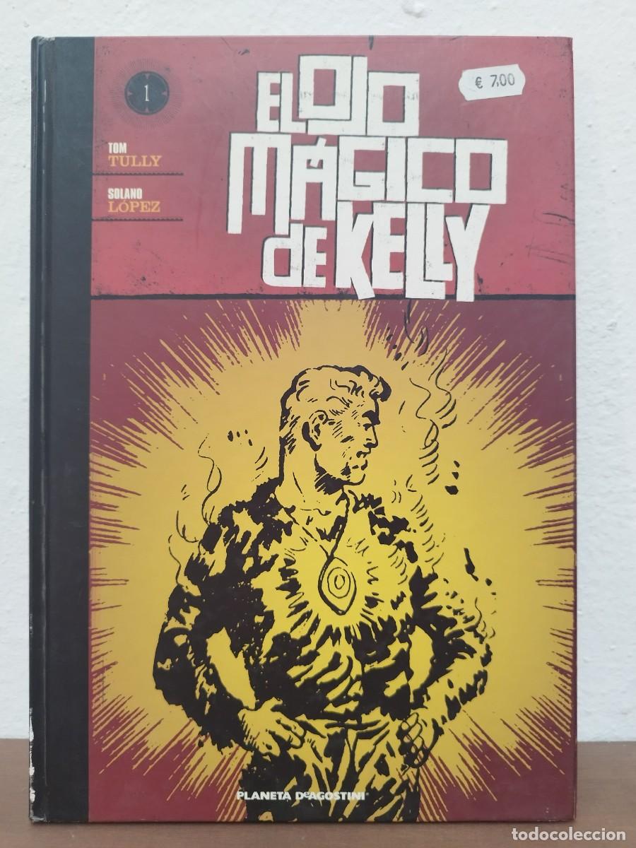 C&oacute;mics: C&Oacute;MIC EL OJO M&Aacute;GICO DE KELLY VOL. 1 - TOM TULLY Y SOLANO L&Oacute;PEZ - PLANETA DEAGOSTINI