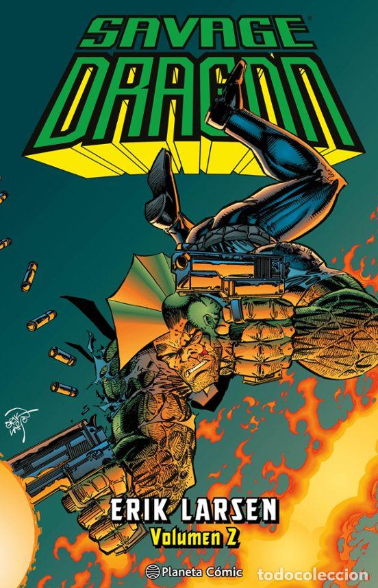 Comics: Savage Dragon n&ordm; 02 (Planeta C&oacute;mic) - Erik Larsen; Erik Larsen