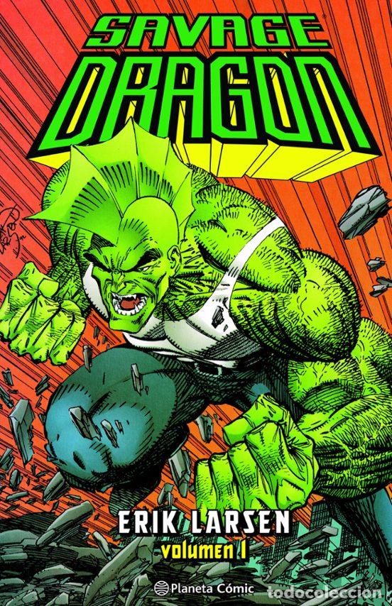 Fumetti: Savage Dragon n&ordm; 01 (Planeta C&oacute;mic) - Erik Larsen; Erik Larsen