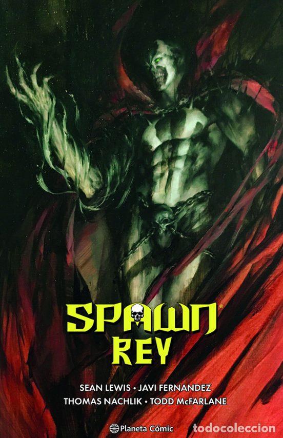 Comics: Spawn Rey n&ordm; 03 (Planeta C&oacute;mic) - Todd McFarlane, Sean Lewis; Javi Fern&aacute;ndez
