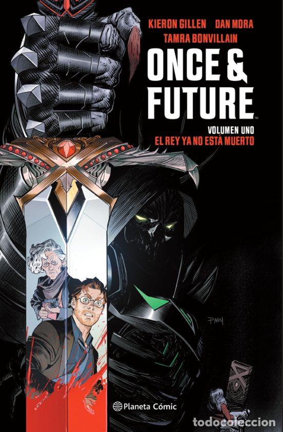 C&oacute;mics: Once and Future n&ordm; 01/05: El rey ya no est&aacute; muerto (Planeta C&oacute;mic) - Kieron Gillen; Dan Mora
