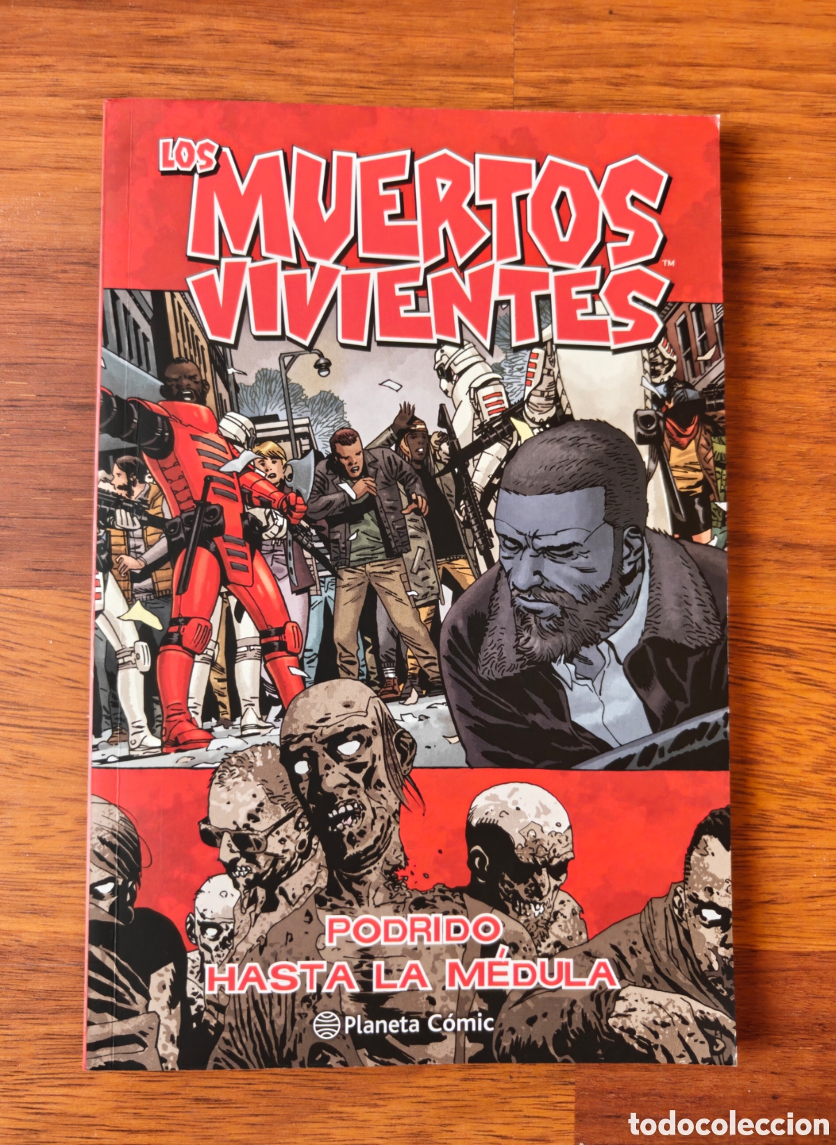 C&oacute;mics: Podrido hasta la m&eacute;dula. Tomo 31. Los Muertos Vivientes. The Walking Dead.&nbsp;Robert Kirkman.