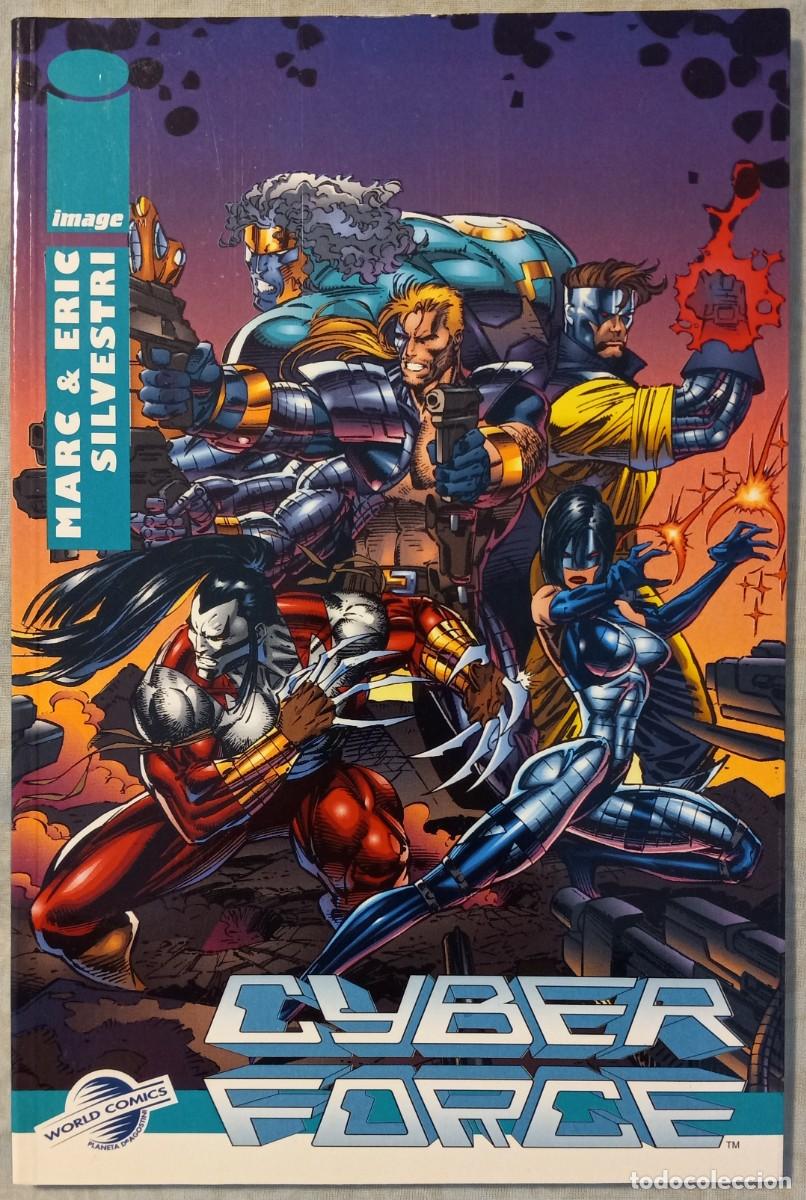 C&oacute;mics: CYBER FORCE, de ERIC y MARC SILVESTRI (LIBROS IMAGE 2, World C&oacute;mics) TOMO &Uacute;NICO - Foto 1