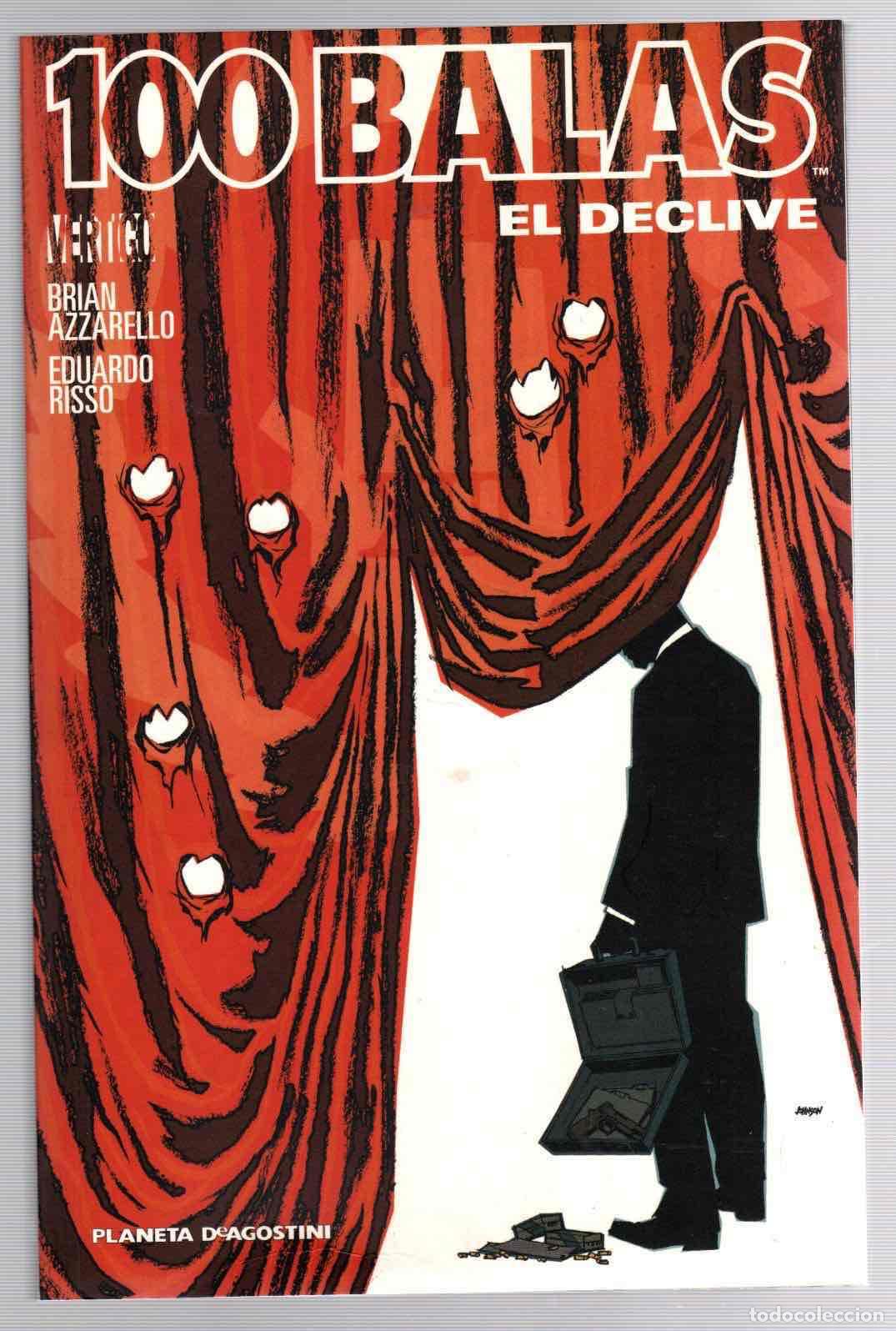 C&oacute;mics: 100 BALAS. EL DECLIVE. BRIAN AZZARELLO - EDUARDO RISSO. PLANETA, A&Ntilde;O 2009
