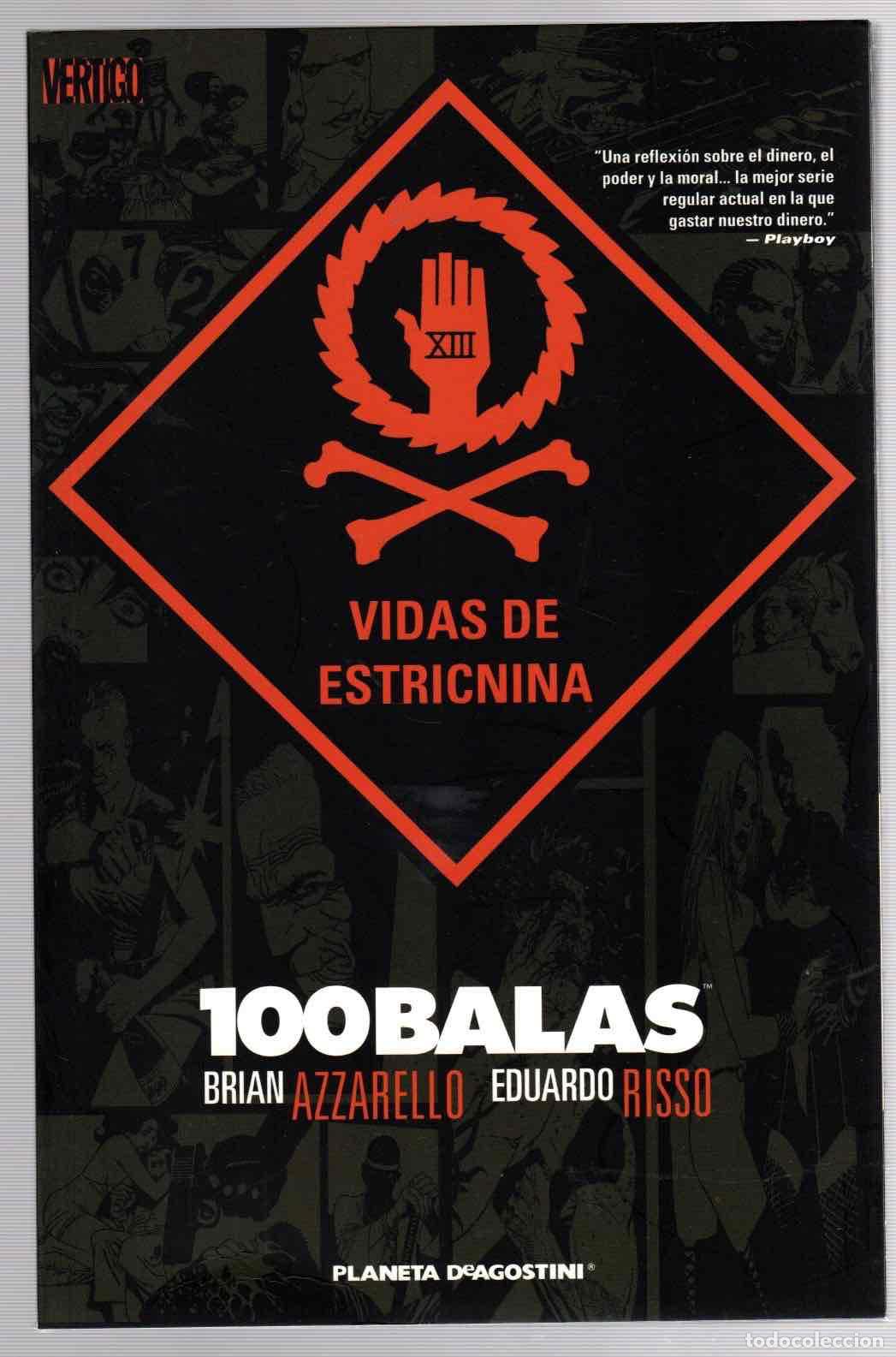 Comics : 100 BALAS VIDAS DE ESTRICNINA. BRIAN AZZARELLO - EDUARDO RISSO. PLANETA, A&Ntilde;O 2006