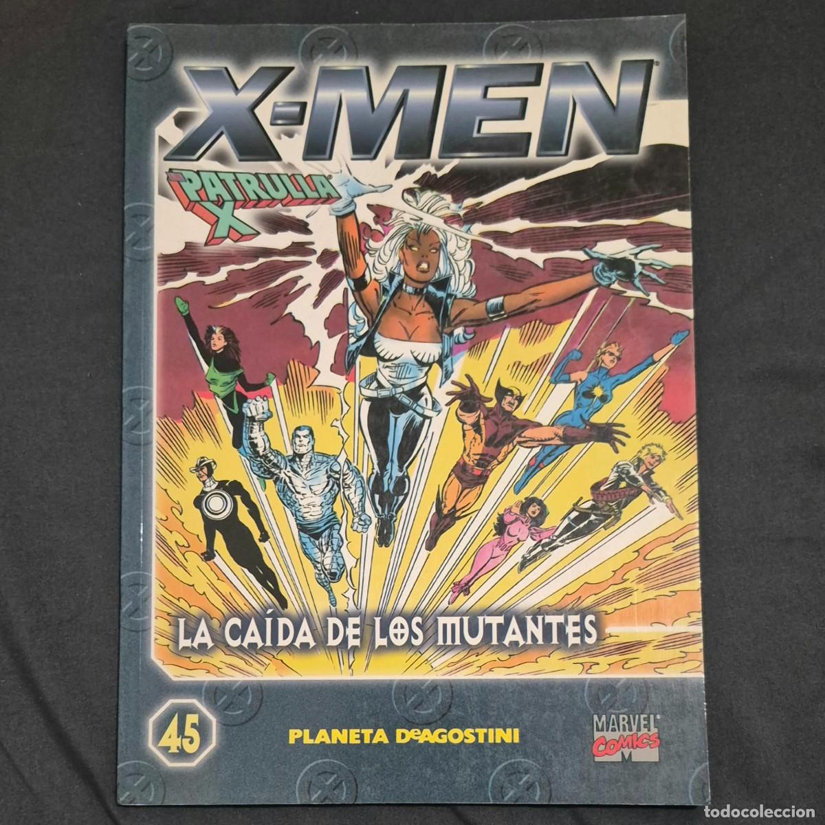 Fumetti: X-MEN (PATRULLA X) N&ordm;45 LA CA&Iacute;DA DE LOS MUTANTES (C&Oacute;MICS PLANETA DEAGOSTINI)