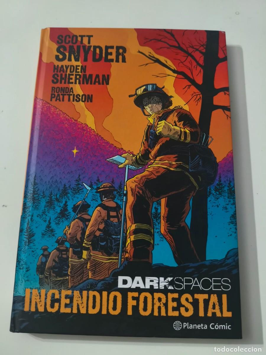 C&oacute;mics: Dark Spaces: Incendio forestal Planeta Scott Snyder Hayden Sherman
