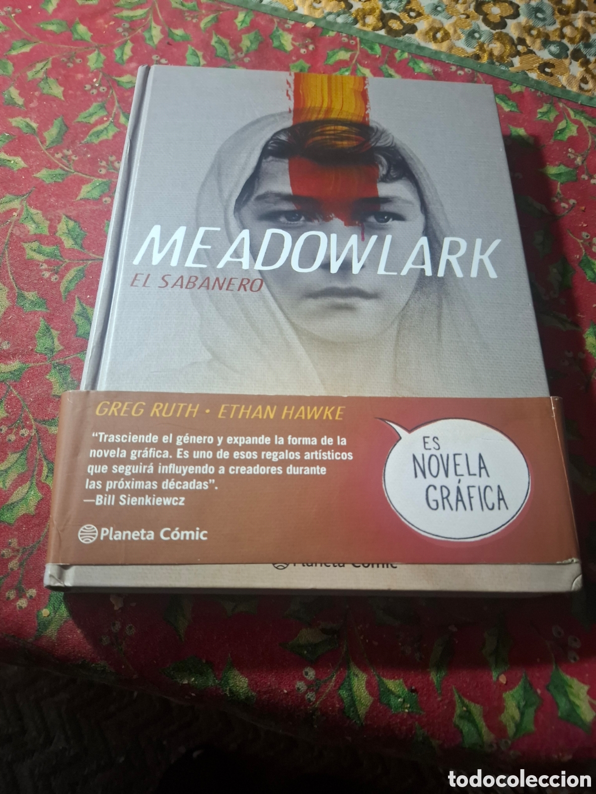 C&oacute;mics: Meadowlark. El Sabanero. Greg Ruth Ethan Hawke. Tapa Dura. Planeta Comic