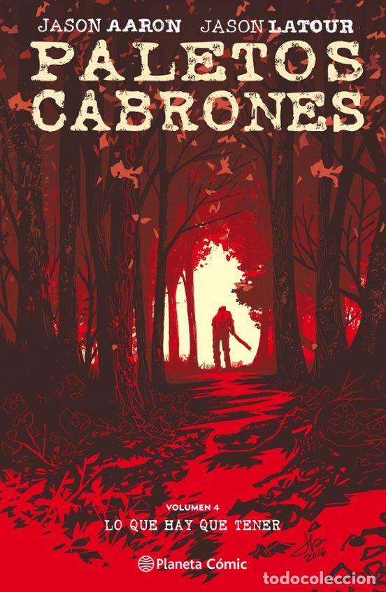 C&oacute;mics: Paletos cabrones n&ordm; 04: Lo que hay que tener (Planeta C&oacute;mic) - Jason Aaron; Jason Latour