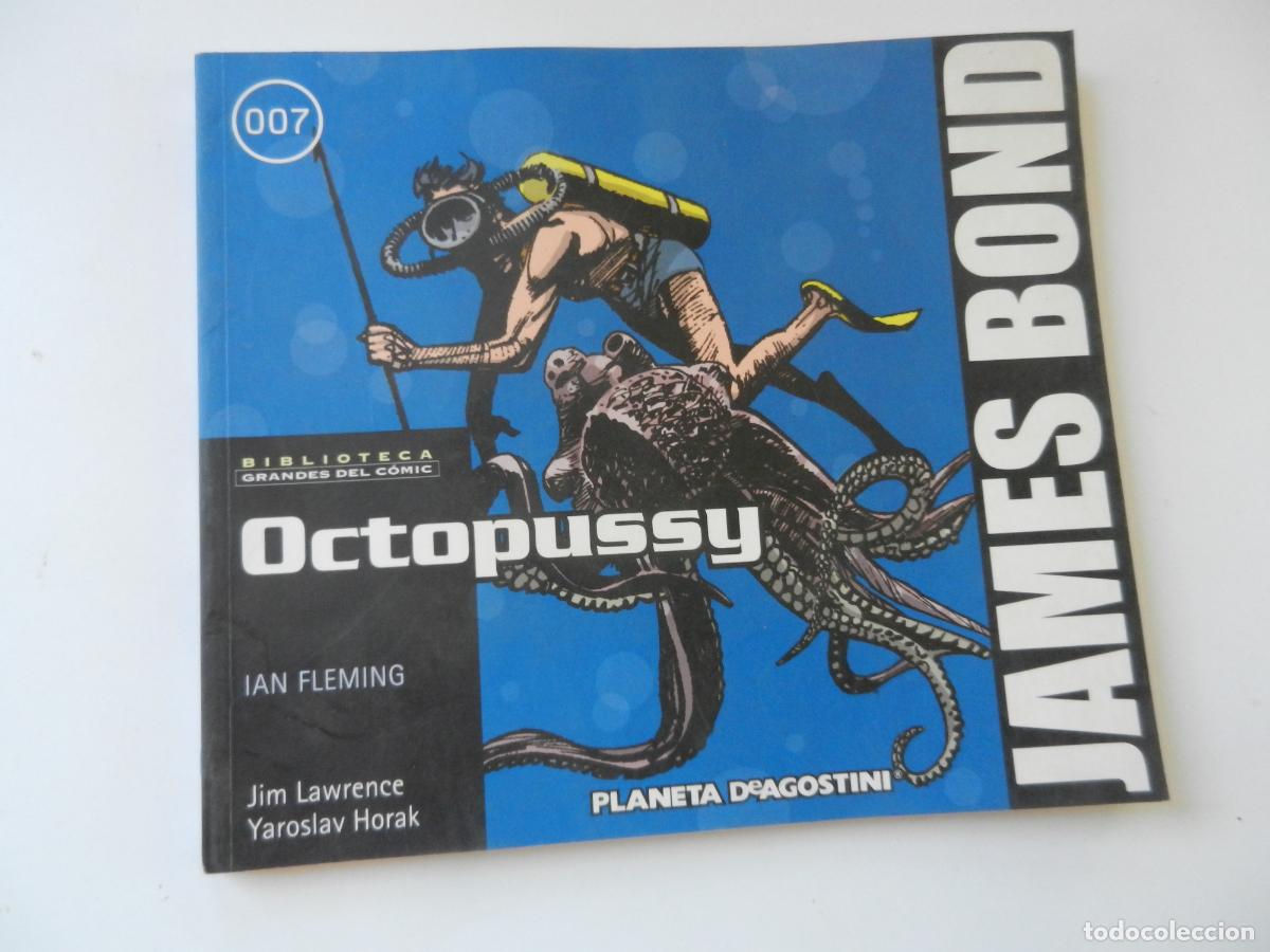C&oacute;mics: JAMES BOND - OO7 - OCTOPUSSY - N&ordm; 6 - IAN FLEMING - PLANETA