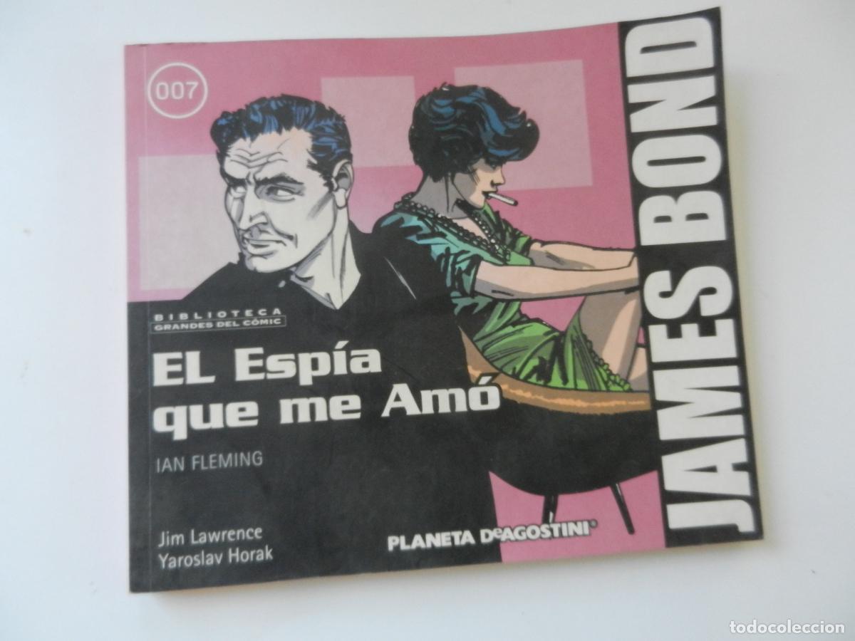 C&oacute;mics: JAMES BOND - OO7 - EL ESPIA QUE ME AM&Oacute; - N&ordm; 7 - IAN FLEMING - PLANETA