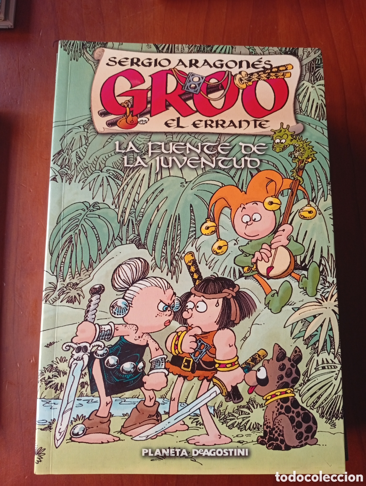 C&oacute;mics: SERGIO ARAGONES - GROO EL ERRANTE- LA FUENTE DE LA JUVENTUD - PLANETA DEAGOSTINI