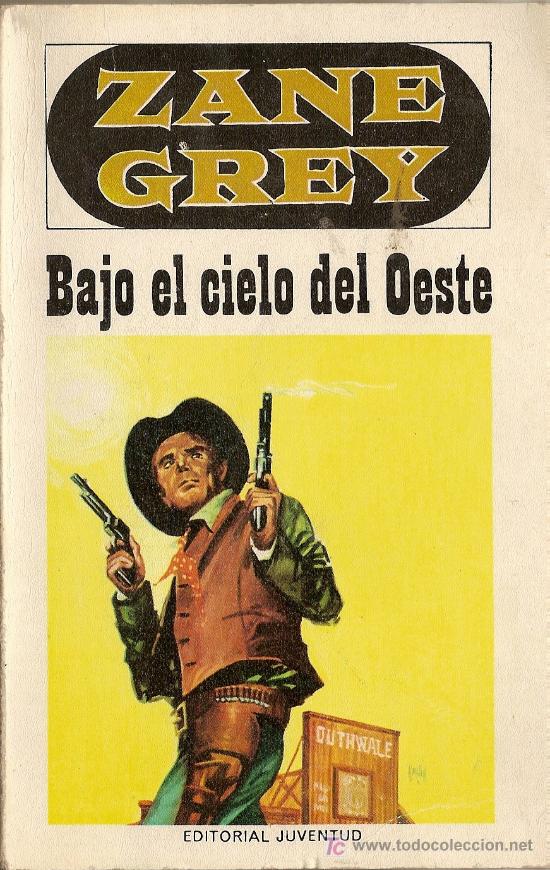 C&oacute;mics: Bajo el cielo del Oeste, de Zane Grey. Editorial Molino. 1974. - Foto 1