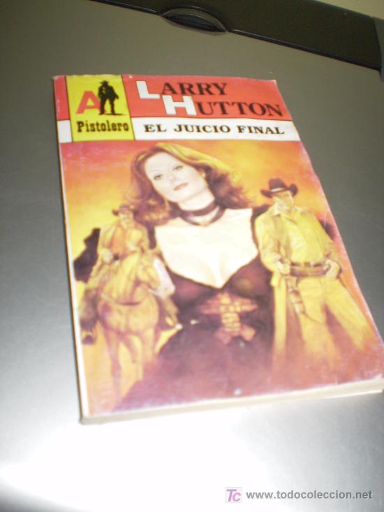 C&oacute;mics: PISTOLERO. ED. ASTRI. LARRY HUTTON. EL JUICIO FINAL N&ordm; 74. - Foto 1