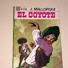Cómics: EL COYOTE Nº 93. LA TRAICIÓN DEL COYOTE. JOSÉ MALLORQUÍ. PORTADA ANTONIO BERNAL. BRUGUERA 1970.. Lote 25643371
