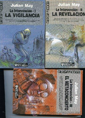 C&oacute;mics: JULIAN MAY,,,LA INTERVENCION: I.LA VIGILANCIA, II.LA REVELACION, III.EL METACONCIERTO Ultramar
