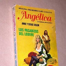 Cómics: ANGÉLICA LA ESCLAVA DE LA PASIÓN. LOS PASADIZOS DEL LOUVRE. ANNE Y SERGE GOLON. BRUGUERA 1976. BOSCH