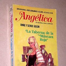 Cómics: ANGÉLICA LA ESCLAVA DE LA PASIÓN. TABERNA DE MÁSCARA ROJA. ANNE Y SERGE GOLON. BRUGUERA 1976. BOSCH.