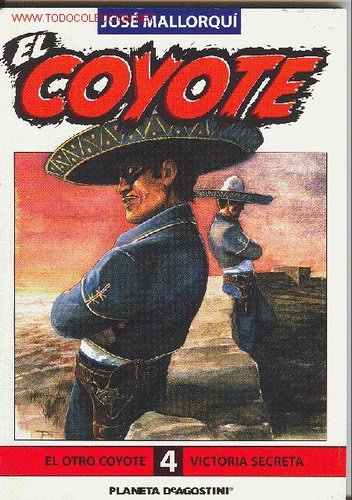 C&oacute;mics: EL COYOTE N&ordm; 4 - J. MALLORQU&Iacute; - Foto 1