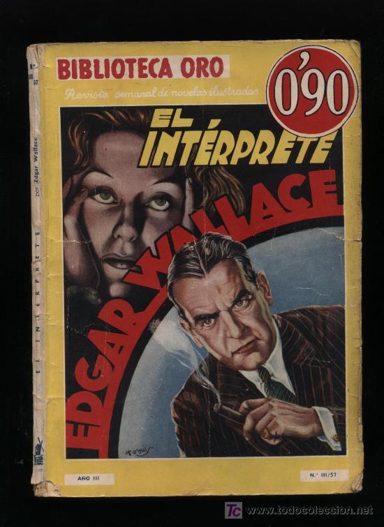 C&oacute;mics: Biblioteca Oro n&ordm; III-57 El Int&eacute;rprete.Edgard Wallace. Molino 1936 - Foto 1