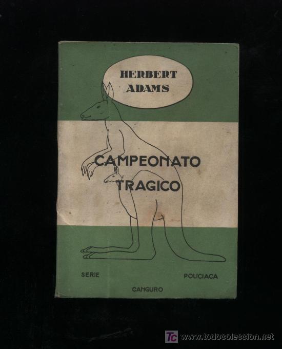 C&oacute;mics: Canguro n&ordm;  4. Campeonato tr&aacute;gico por Herbert Adams. Oder 1944 - Foto 1