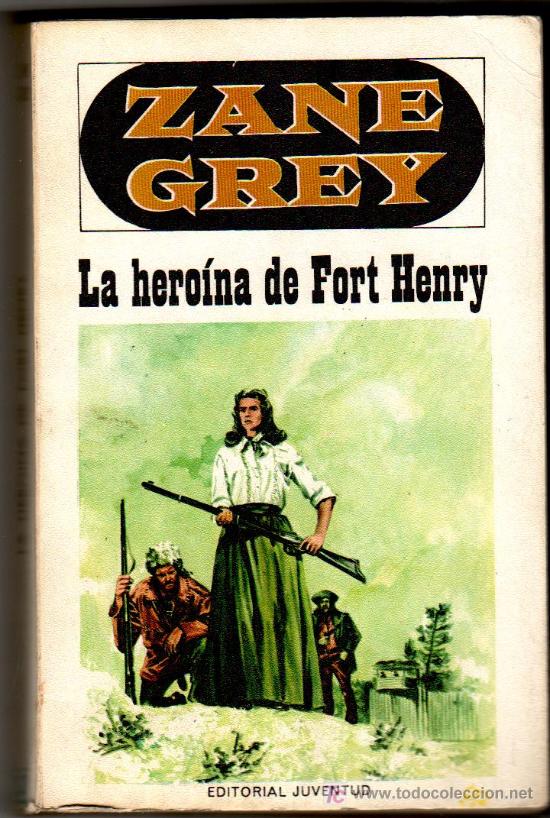 C&oacute;mics: ZANE GREY,, EDI. JUVENTUD, LA HEROINA DE FORT HENRY - Foto 1