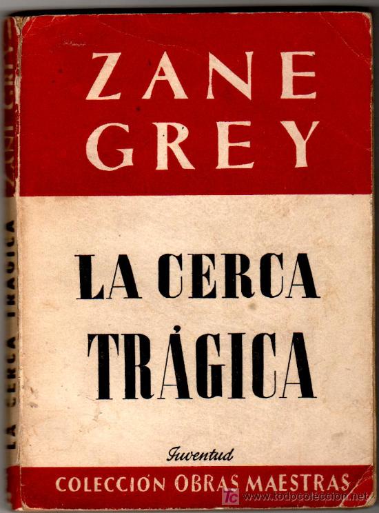 C&oacute;mics: ZANE GREY EDI. JUVENTUD, 253 PGS.COLECCION OBRAS MAESTRAS - Foto 1