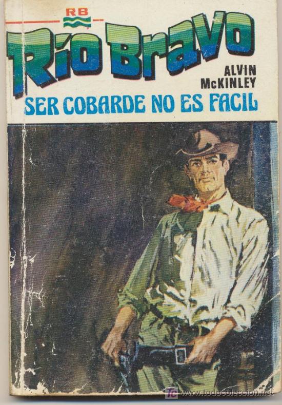 C&oacute;mics: R&iacute;o Bravo n&ordm; 63. Ser cobarde no es f&aacute;cil. Ediciones Alonso 1978. - Foto 1